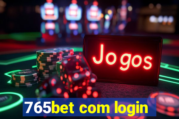 765bet com login